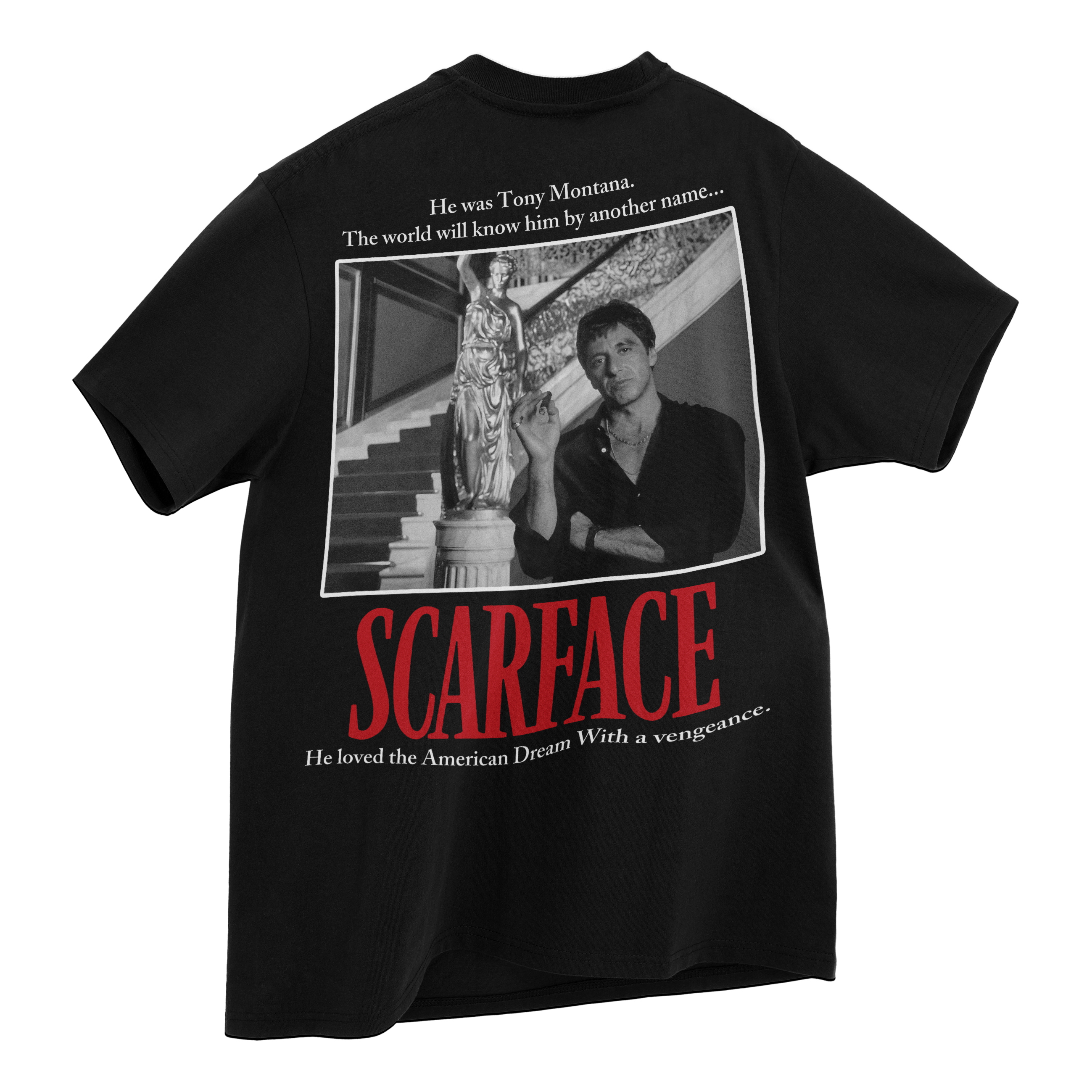 Playera "He Was Tony Montana"