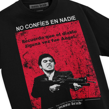 Playera "Scarface no Confíes"