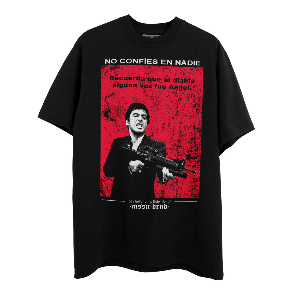 Playera "Scarface no Confíes"